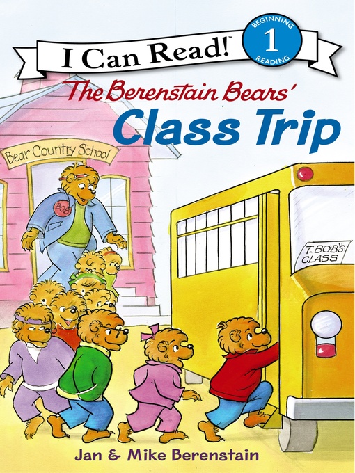 Title details for The Berenstain Bears' Class Trip by Jan Berenstain - Wait list